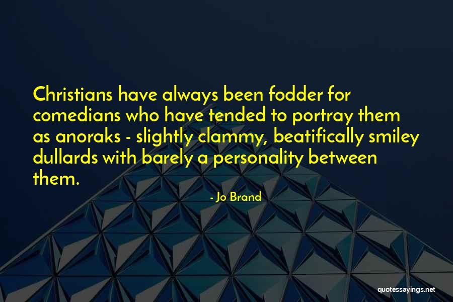 Pierreson Jackman Quotes By Jo Brand Pierreson Jackman Quotes By Jo Brand