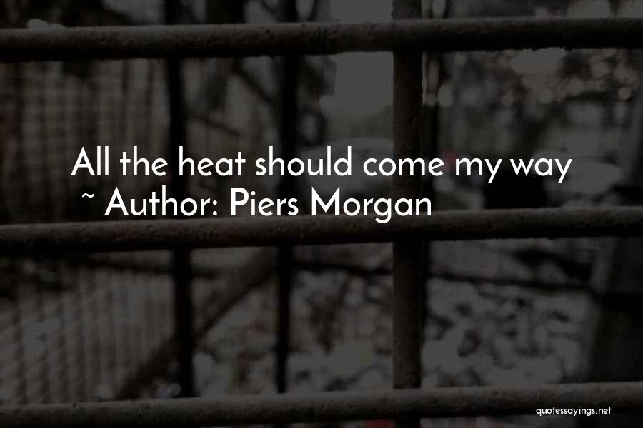 Piers Morgan Quotes 1658594