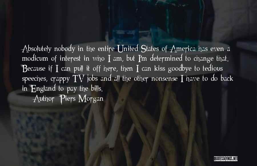 Piers Morgan Quotes 1805458