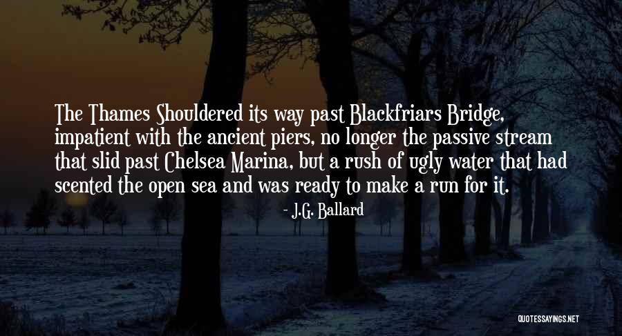 Piers Quotes By J.G. Ballard Piers Quotes By J.G. Ballard
