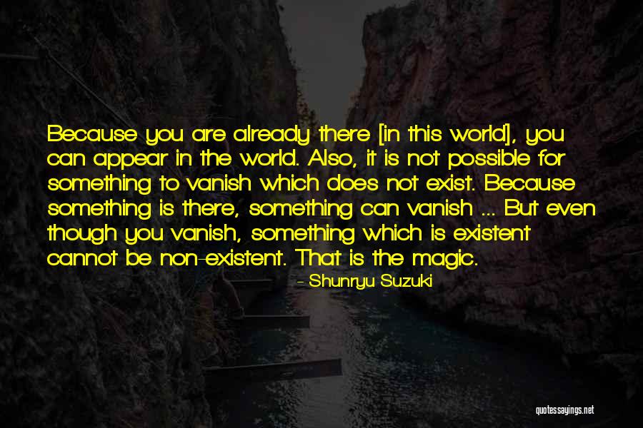 Piertotum Locomotor Quotes By Shunryu Suzuki Piertotum Locomotor Quotes By Shunryu Suzuki