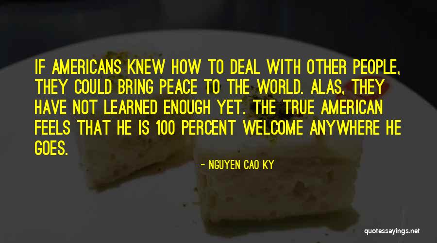 Pieski Boo Quotes By Nguyen Cao Ky Pieski Boo Quotes By Nguyen Cao Ky