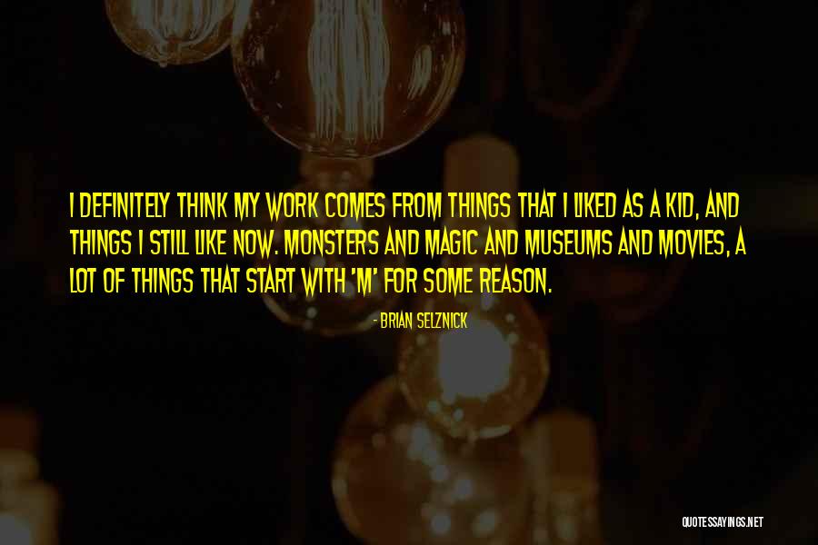 Piestrak Firearms Quotes By Brian Selznick Piestrak Firearms Quotes By Brian Selznick