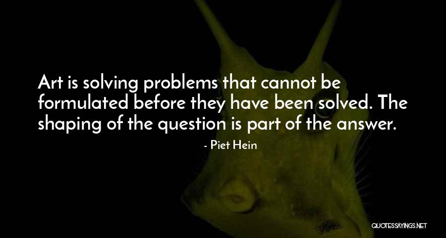 Piet Hein Quotes 1208226