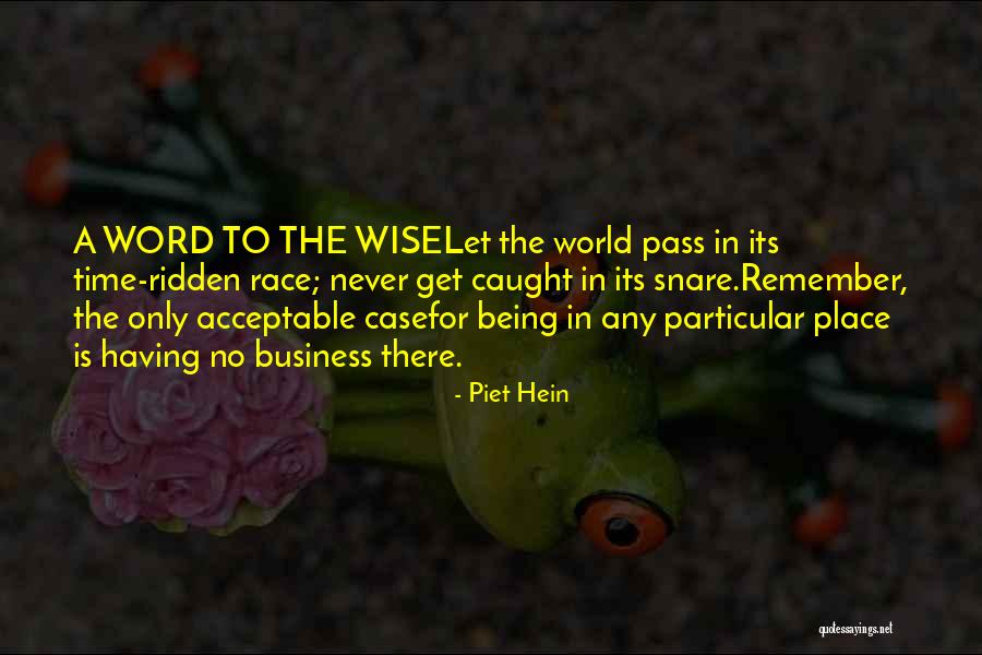Piet Hein Quotes 471825 Piet Hein Quotes 471825
