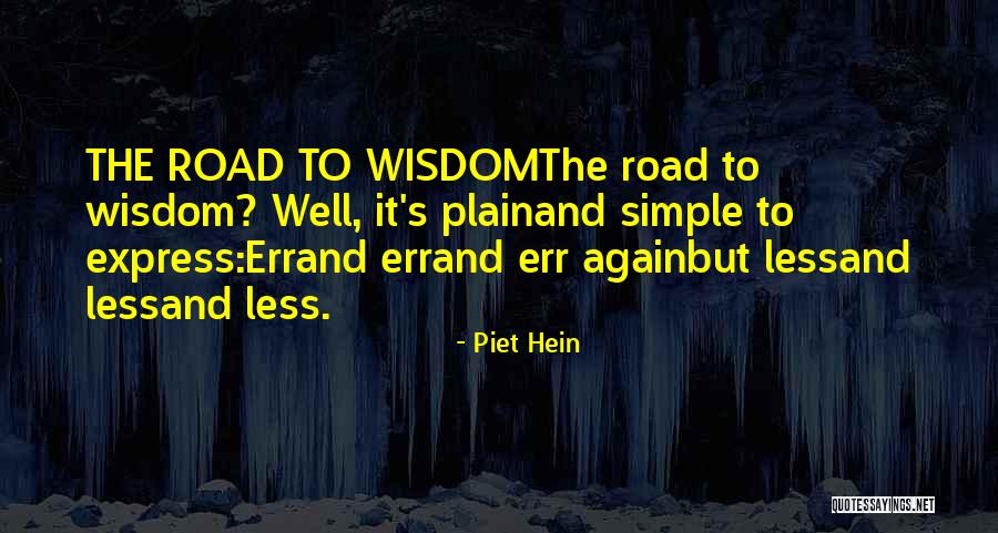 Piet Hein Quotes 493427