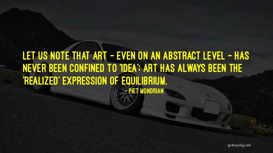 Piet Mondrian Quotes 1993336