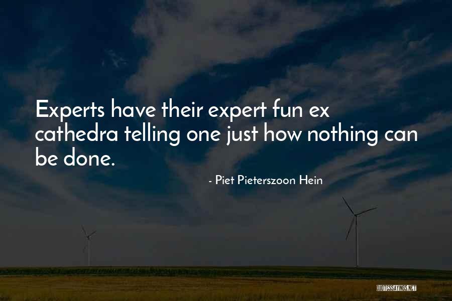 Piet Pieterszoon Hein Quotes 1046915 Piet Pieterszoon Hein Quotes 1046915
