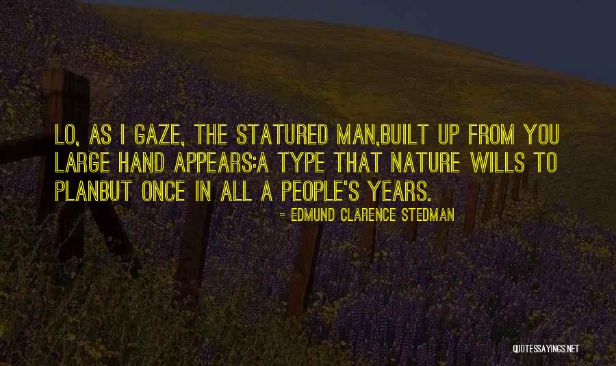 Pieter Schoen Quotes By Edmund Clarence Stedman Pieter Schoen Quotes By Edmund Clarence Stedman