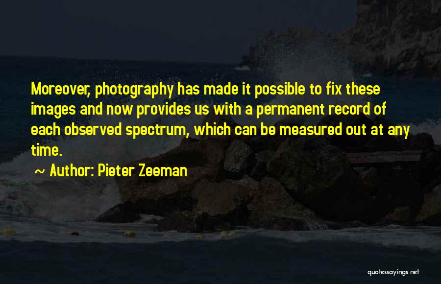 Pieter Zeeman Quotes 761422