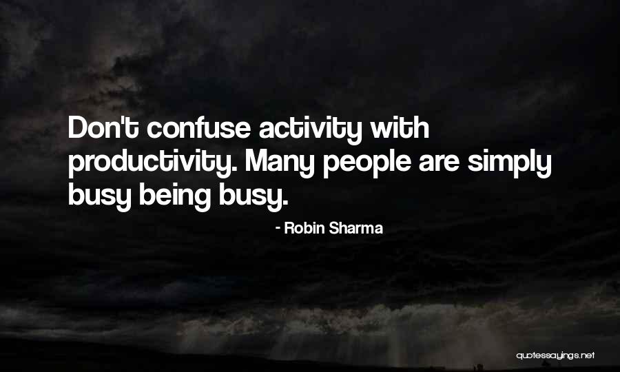 Pieterjan Dumolein Quotes By Robin Sharma Pieterjan Dumolein Quotes By Robin Sharma