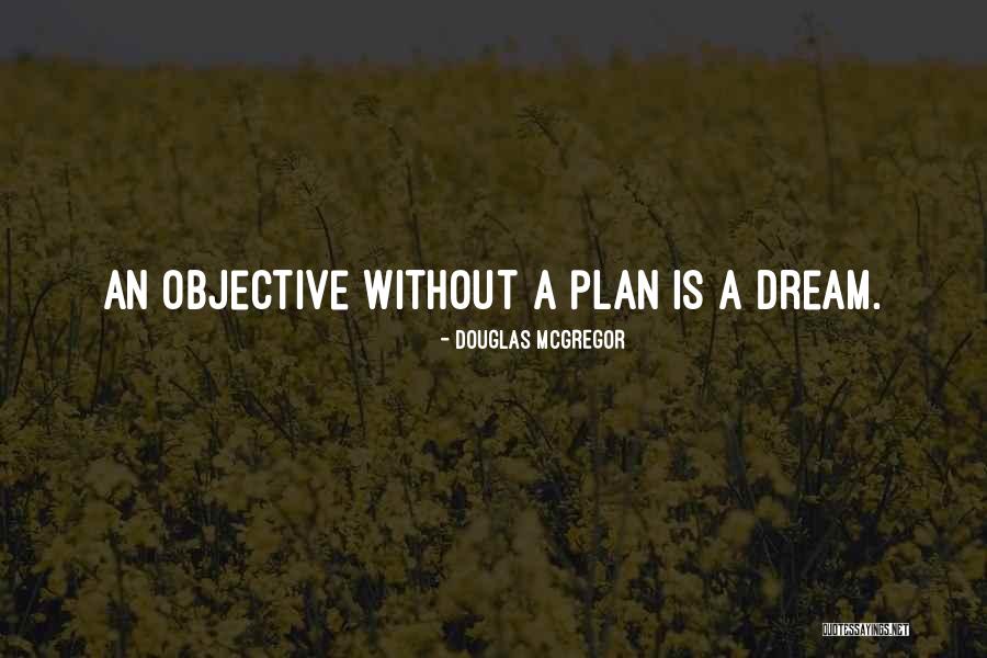 Pieternella Ancestors Quotes By Douglas McGregor Pieternella Ancestors Quotes By Douglas McGregor