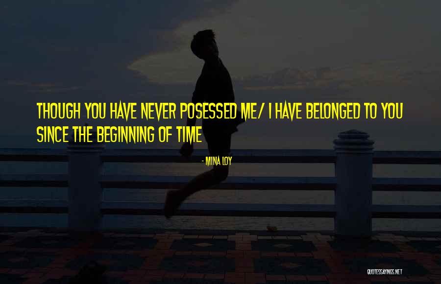 Pieternella Ancestors Quotes By Mina Loy Pieternella Ancestors Quotes By Mina Loy