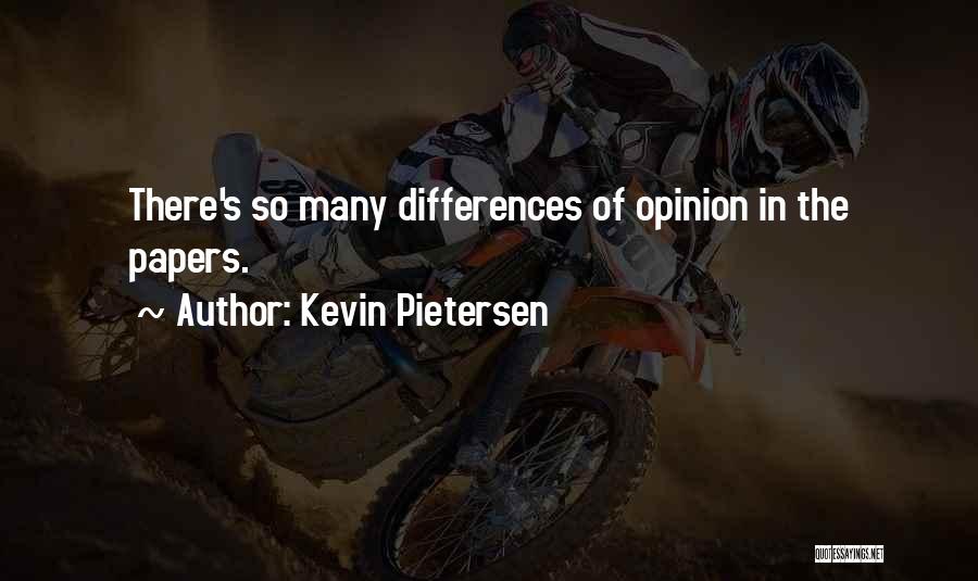 Pietersen Quotes By Kevin Pietersen