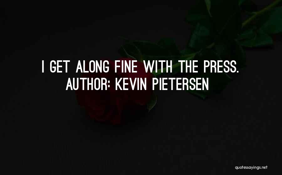 Pietersen Quotes By Kevin Pietersen