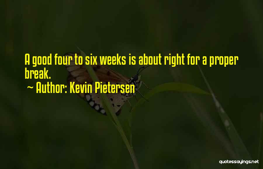 Pietersen Quotes By Kevin Pietersen