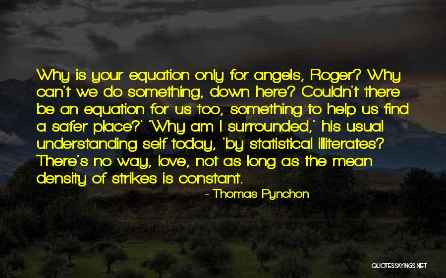 Pietersma Tinworks Quotes By Thomas Pynchon Pietersma Tinworks Quotes By Thomas Pynchon