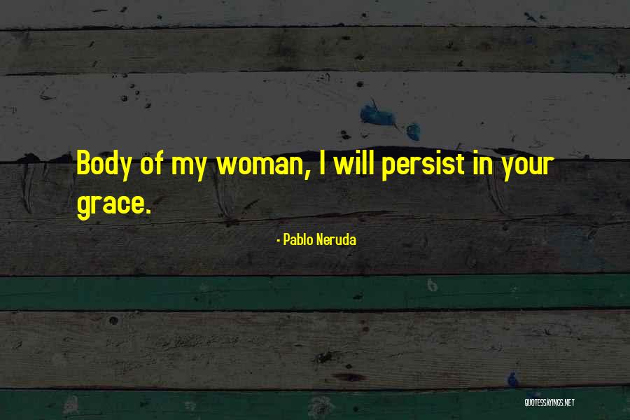 Pietiek Quotes By Pablo Neruda Pietiek Quotes By Pablo Neruda