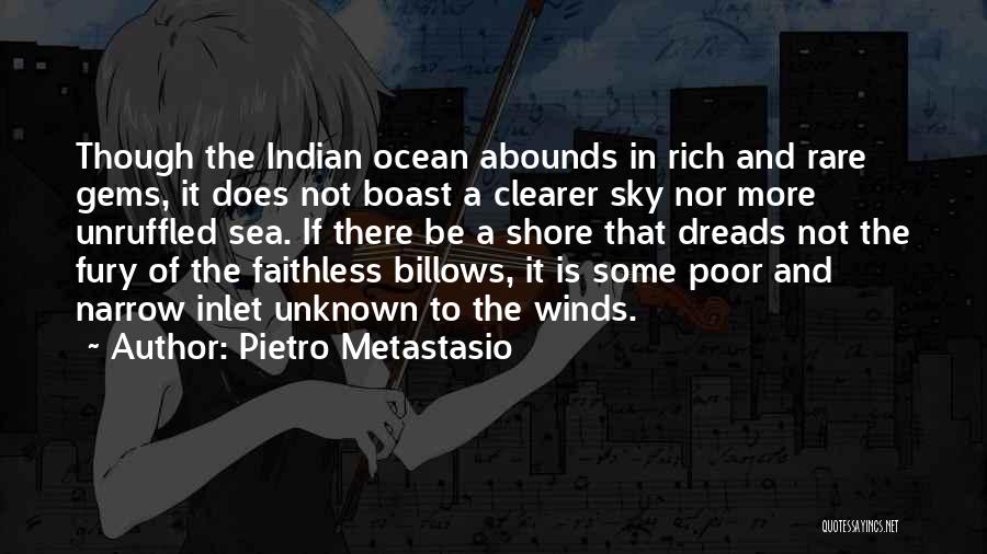 Pietro Metastasio Quotes 1106043