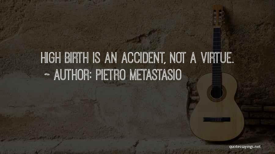 Pietro Metastasio Quotes 1456589