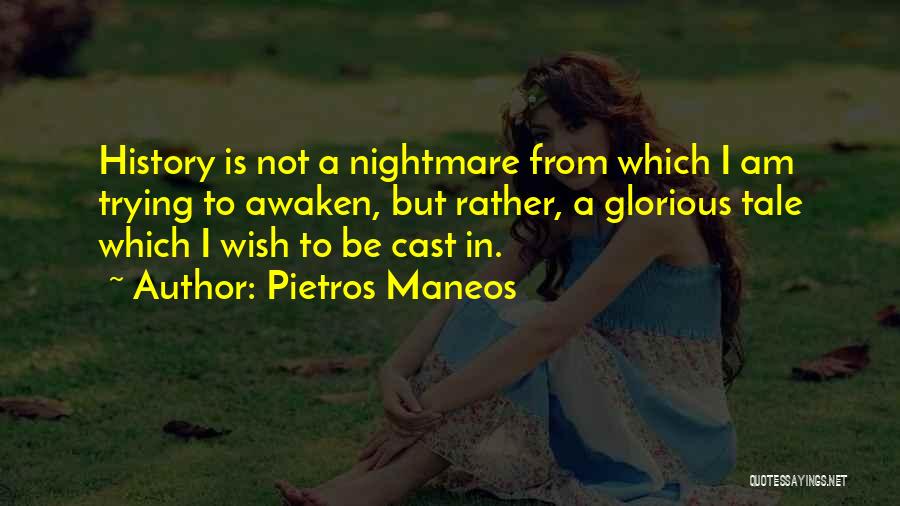 Pietros Maneos Quotes 429208