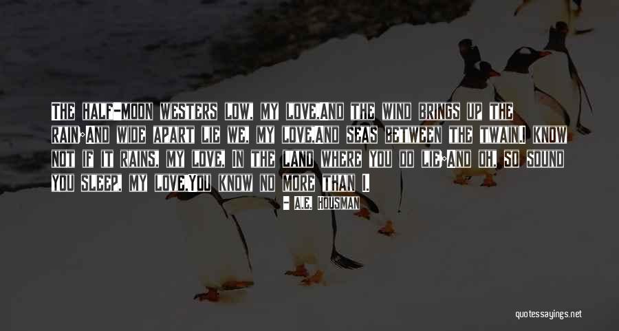 Pietros On The River Quotes By A.E. Housman Pietros On The River Quotes By A.E. Housman
