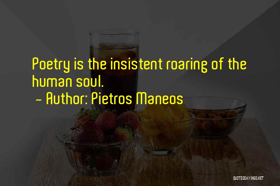 Pietros Quotes By Pietros Maneos