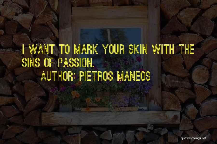 Pietros Quotes By Pietros Maneos