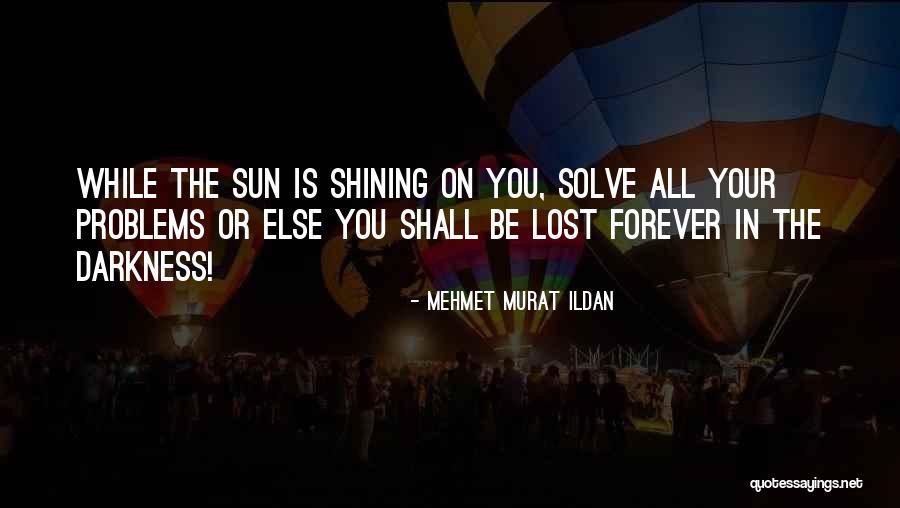 Pietrosul Quotes By Mehmet Murat Ildan Pietrosul Quotes By Mehmet Murat Ildan