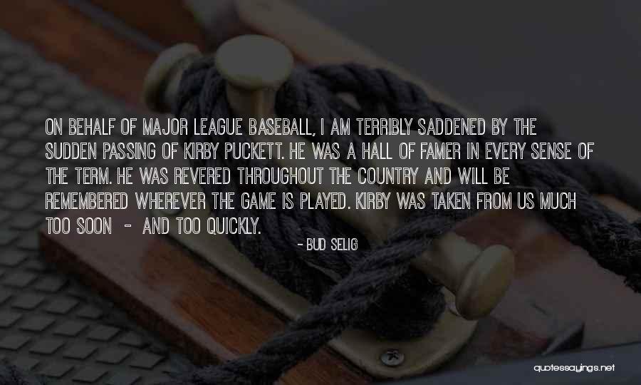 Pietrzyk Hillsborough Quotes By Bud Selig Pietrzyk Hillsborough Quotes By Bud Selig