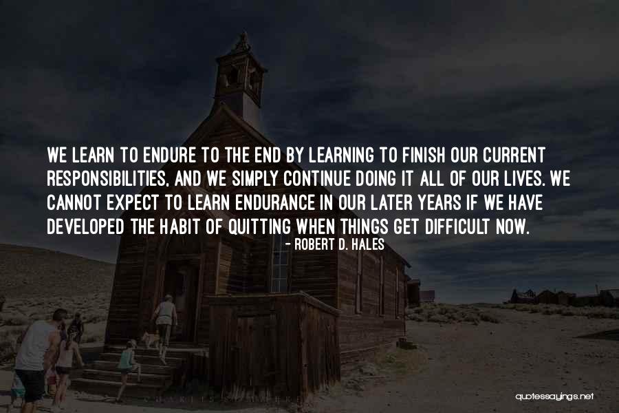 Pietrzyk Hillsborough Quotes By Robert D. Hales Pietrzyk Hillsborough Quotes By Robert D. Hales