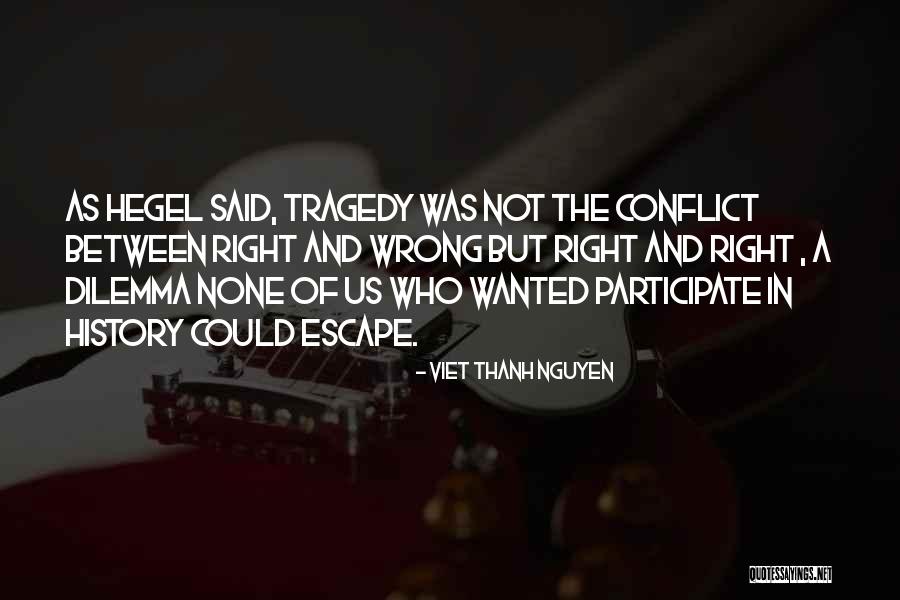 Pietu Azija Quotes By Viet Thanh Nguyen Pietu Azija Quotes By Viet Thanh Nguyen