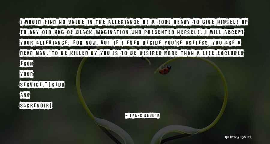 Pieziknow Quotes By Frank Beddor Pieziknow Quotes By Frank Beddor