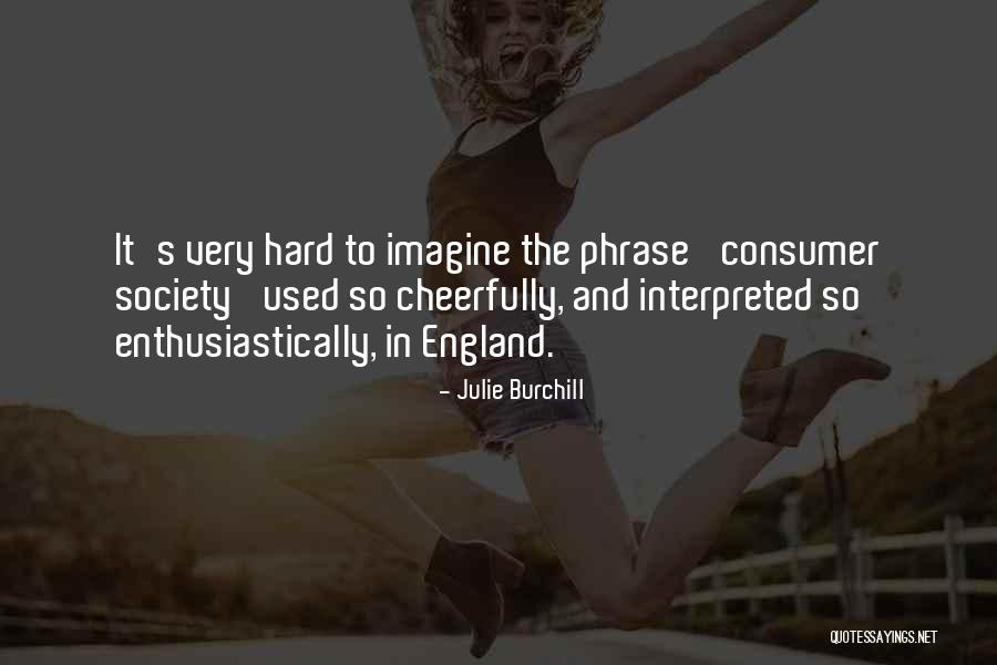 Pifferini Quotes By Julie Burchill Pifferini Quotes By Julie Burchill