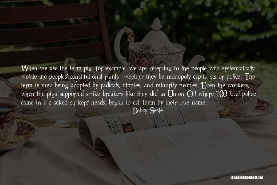 Pig Heads Quotes By Bobby Seale Pig Heads Quotes By Bobby Seale