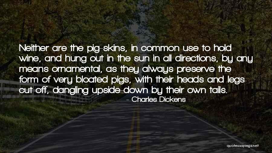 Pig Heads Quotes By Charles Dickens Pig Heads Quotes By Charles Dickens