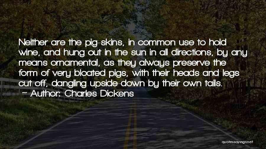 Pig Out Quotes By Charles Dickens
