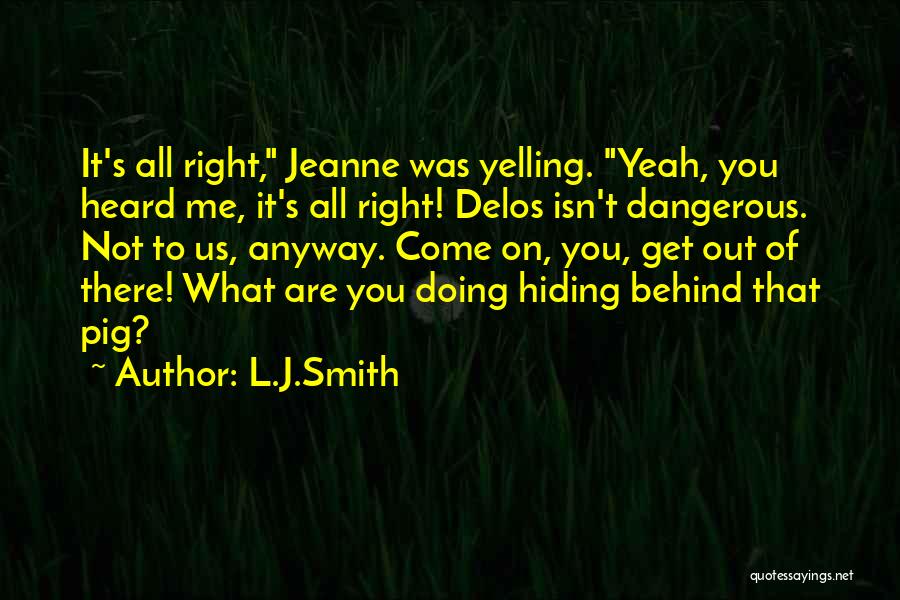Pig Out Quotes By L.J.Smith