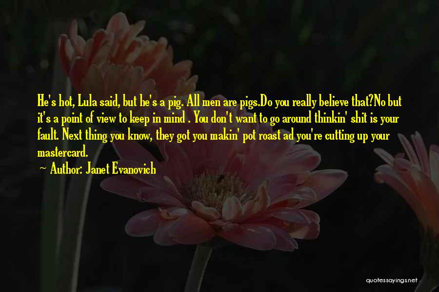 Pig Roast Quotes By Janet Evanovich
