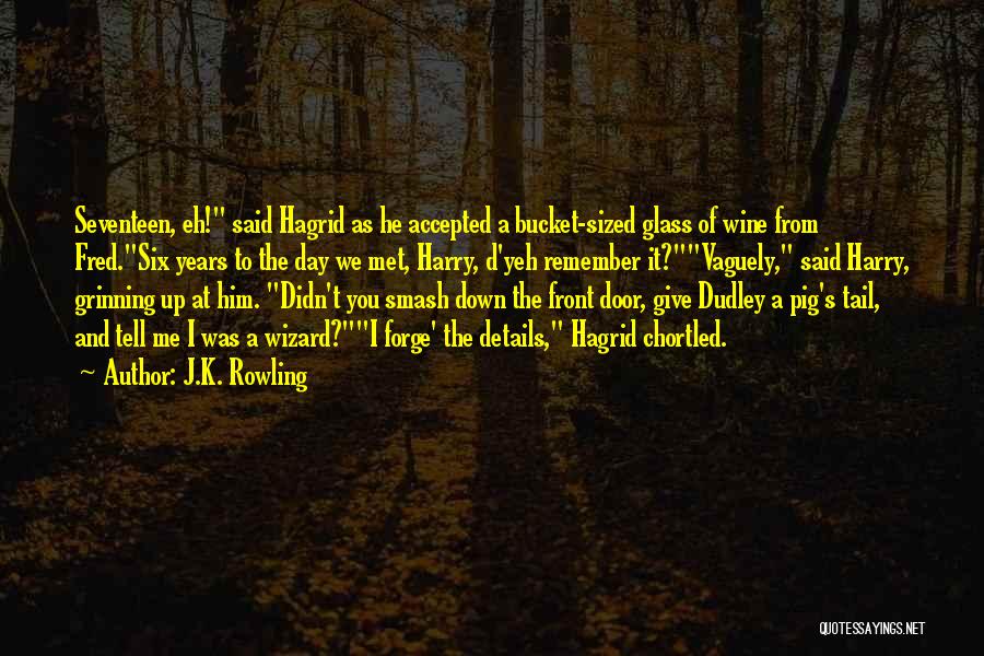 Pig Tail Quotes By J.K. Rowling