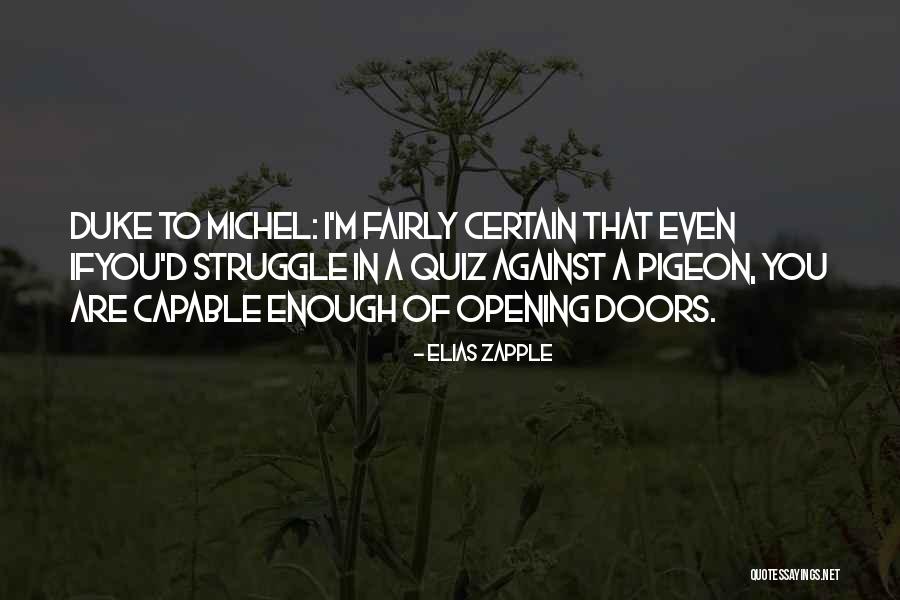 Pigeon Quotes By Elias Zapple Pigeon Quotes By Elias Zapple