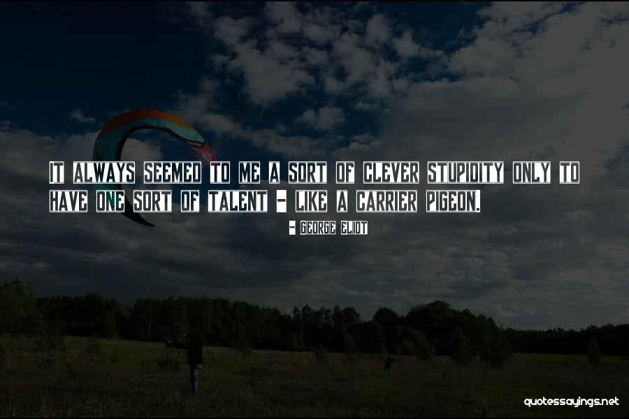 Pigeon Quotes By George Eliot Pigeon Quotes By George Eliot