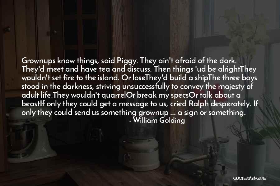 Piggy And Ralph Quotes By William Golding Piggy And Ralph Quotes By William Golding
