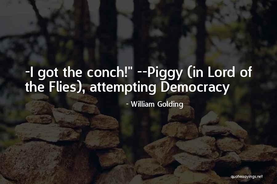 Piggy Conch Quotes By William Golding