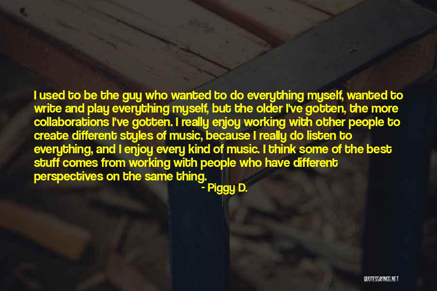 Piggy D. Quotes 334413 Piggy D. Quotes 334413