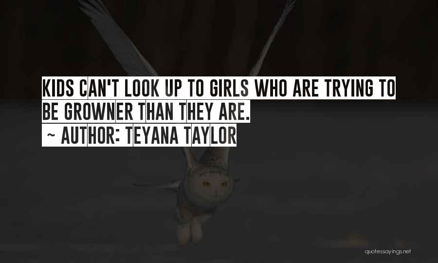 Piggy In Lord Of The Flies Chapter 11 Quotes By Teyana Taylor