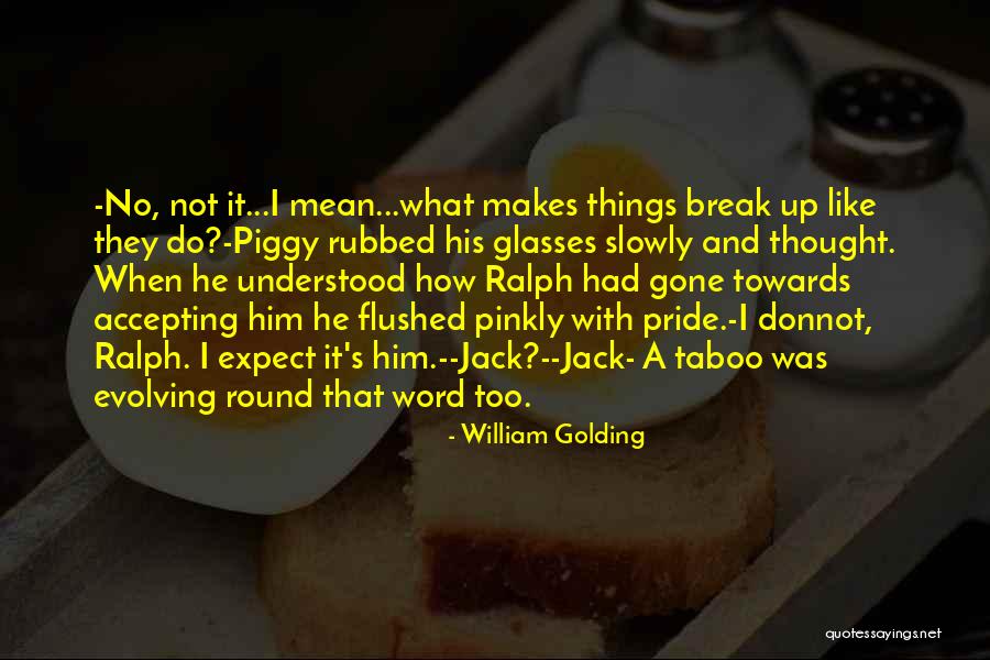Piggy's Glasses Quotes By William Golding Piggy's Glasses Quotes By William Golding