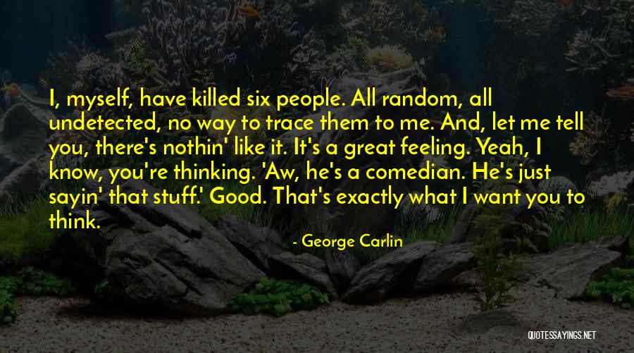 Pigheadly Quotes By George Carlin Pigheadly Quotes By George Carlin