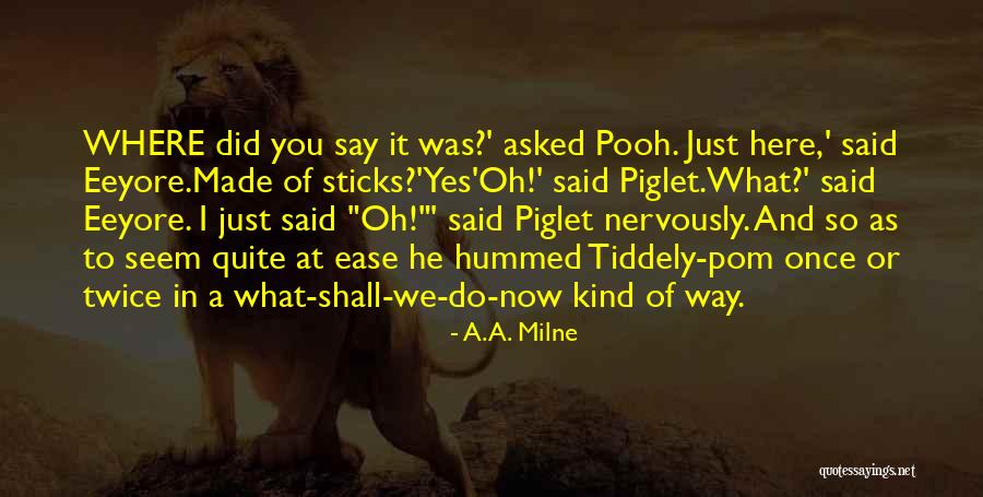 Piglet And Pooh Quotes By A.A. Milne