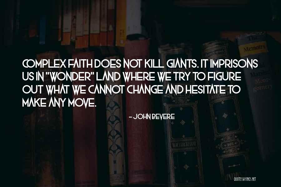 Pigliaru Unica Quotes By John Bevere Pigliaru Unica Quotes By John Bevere